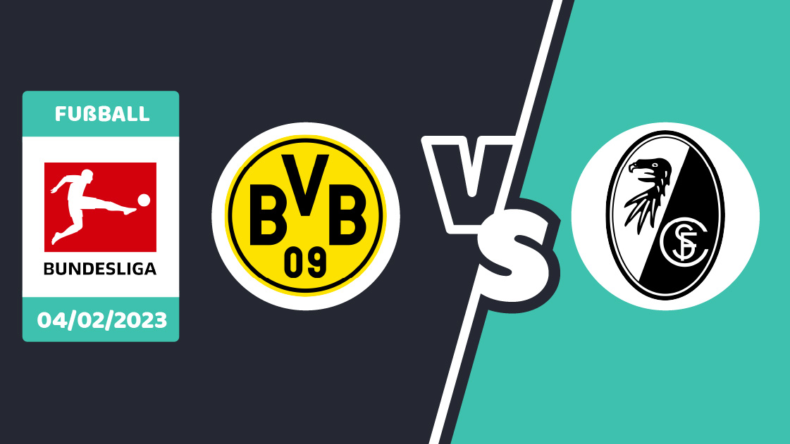 Dortmund gegen Freiburg