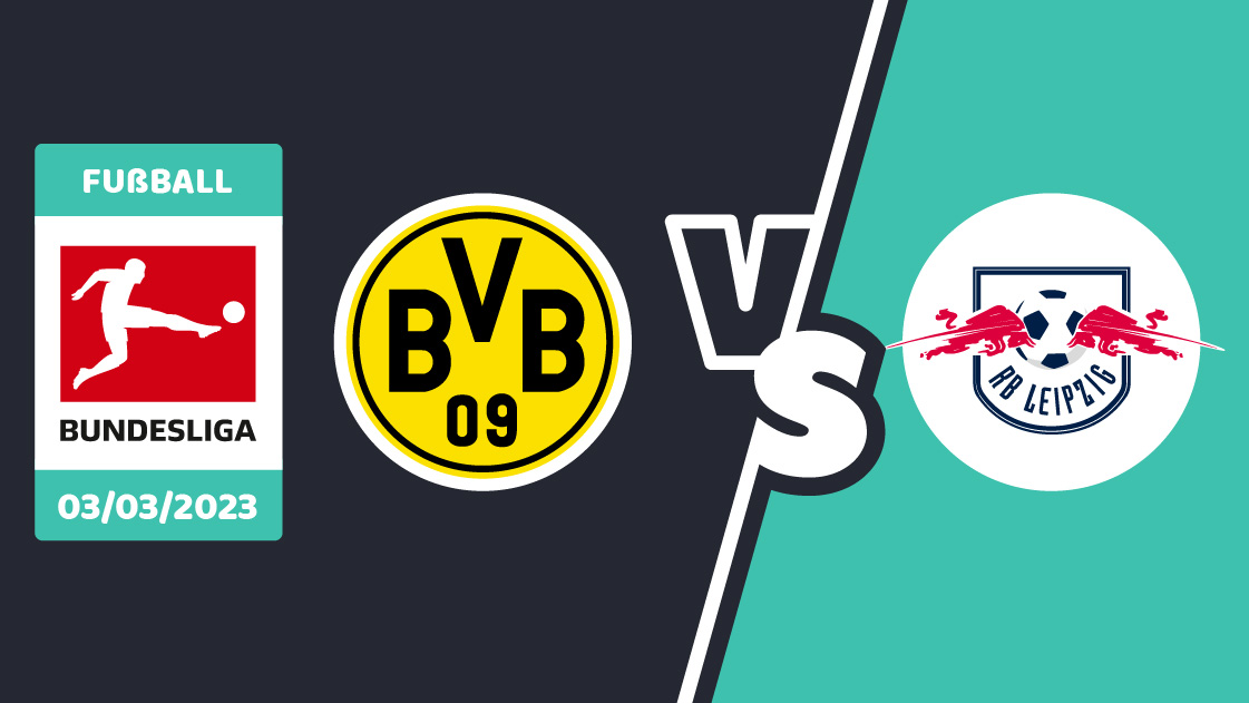 Dortmund gegen Leipzig