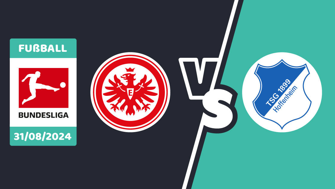 Eintracht gegen Hoffenheim