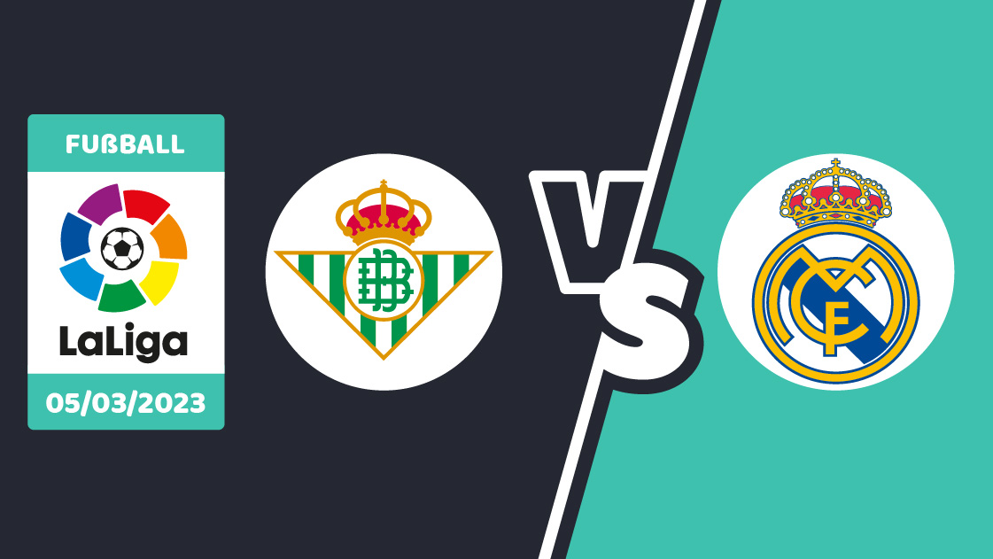 Real Betis gegen Real Madrid