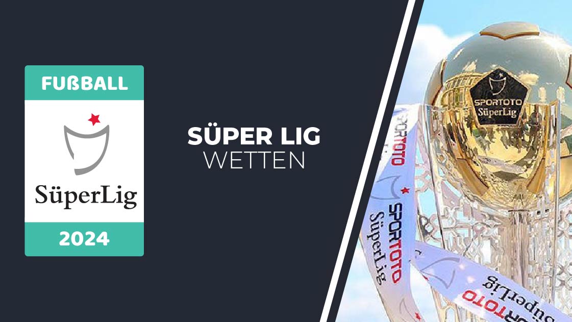 Die Türkische Süper Lig Wetten