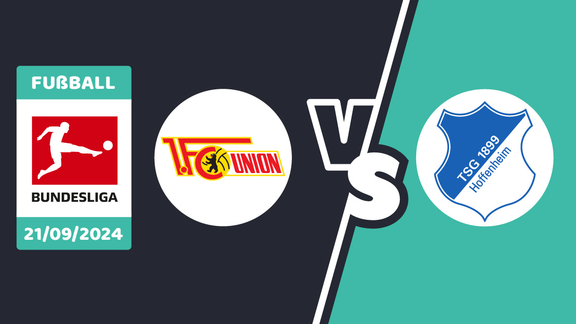 Union Berlin gegen Hoffenheim