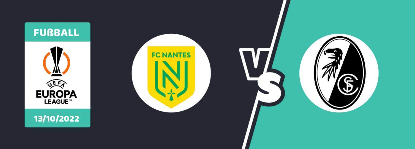 Nantes gegen SC Freiburg